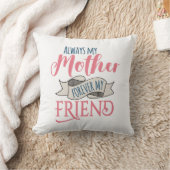 いつも母が永遠に私の友人を投げかわいらしる クッション (ブランケット)