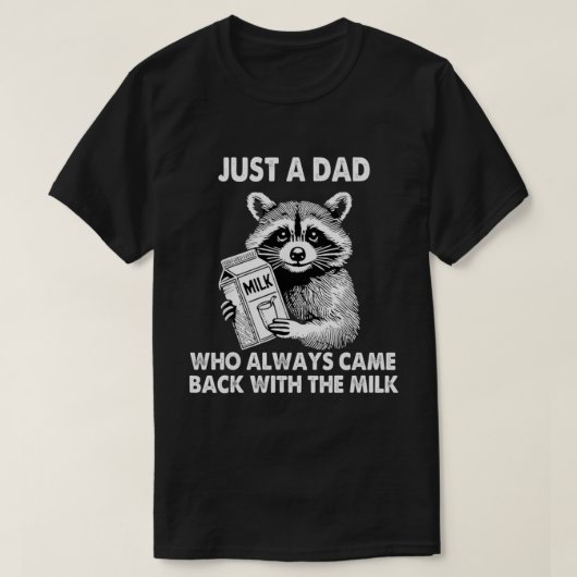 いつも牛乳を買って帰ってくるただのお父さん Tシャツ (デザイン正面)