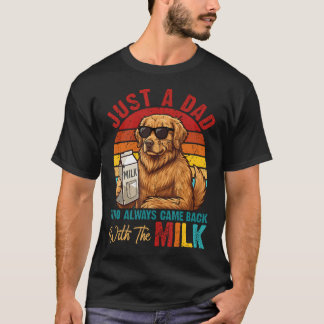 いつも牛乳を買って帰ってくるただのオヤジ犬 Tシャツ