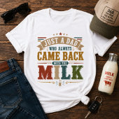 いつも牛乳を買って帰ってくるただのオヤジ Tシャツ