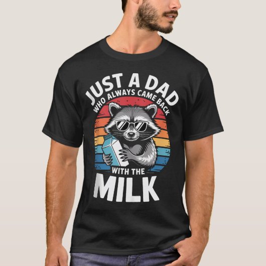 いつも牛乳を買って帰ってくるただのパパ Tシャツ (正面)