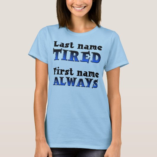 いつも疲れてる面白いTシャツ Tシャツ (正面)