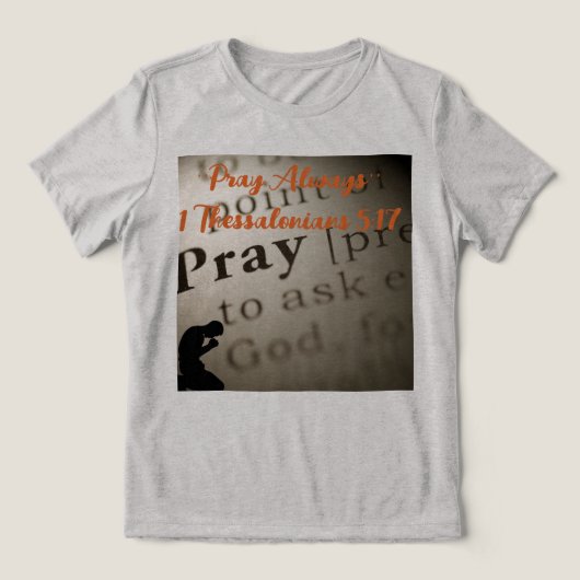 「いつも祈りを」 トライブレンドＴシャツ (デザイン正面)