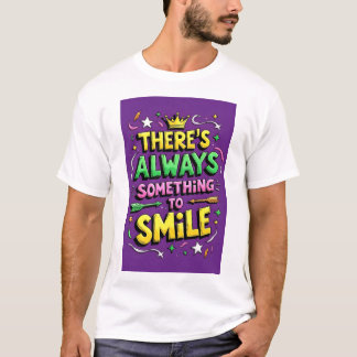 いつも笑顔になるTシャツ Tシャツ