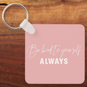 いつも自分に優しい キーホルダー (正面)