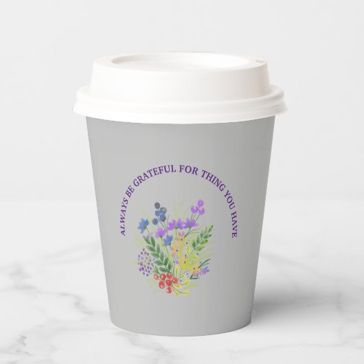 いつも自分の持っているものに感謝する 紙コップ (正面)