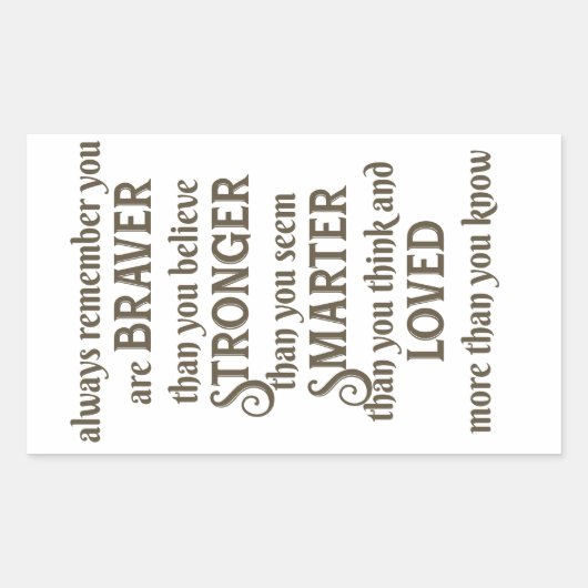 いつも自分より勇敢だということを覚えてい信じる 長方形シール (正面)