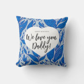 いつも覚えておけ:パパ愛してる!父の日 クッション (正面)