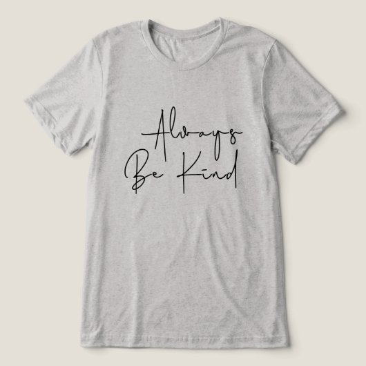 いつも親切である トライブレンドTシャツ (デザイン正面)