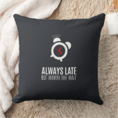 いつも遅いが待つ価値がある クッション (ブランケット)