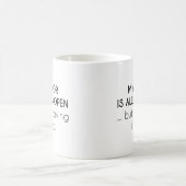 いつも門戸が開いている コーヒーマグカップ (中央)