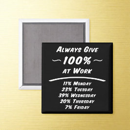 いつも100%の仕事を フルコミットメント ユーモア マグネット