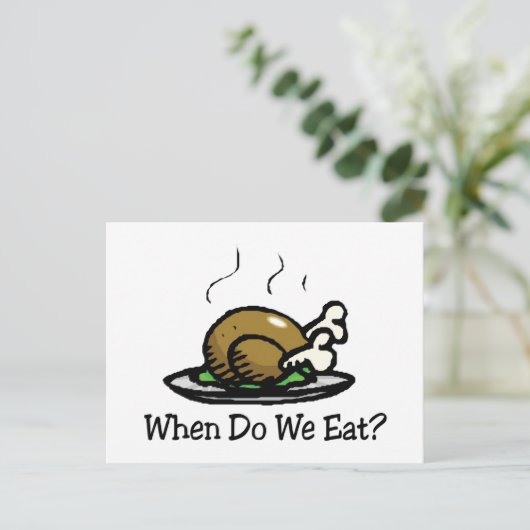 いつ食べだ?感謝祭おもしろいホリデートルコ シーズンポストカード (スタンド正面)