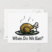 いつ食べだ?感謝祭おもしろいホリデートルコ シーズンポストカード (正面/裏面)