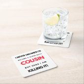 いとこになるとは夢にも思わすごいせカッコいいなかった2 スクエアペーパーコースター (インサイチュ)