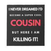 いとこになるとは夢にも思わなすごいカッコいいい ノートパッド (正面)