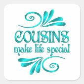 いとこ達が人生を特別なものにする スクエアシール (正面)