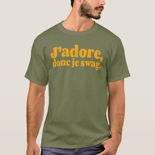 いろんな色で「J’adore, donc je swag.」 Tシャツ (正面)