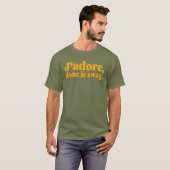 いろんな色で「J’adore, donc je swag.」 Tシャツ (正面フル)