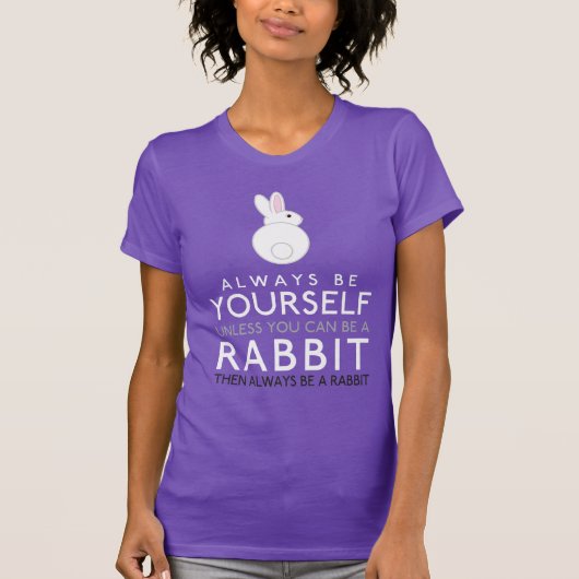 うさぎになれないかぎり自分でいなさい Tシャツ (正面)