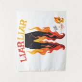 うそつき、うそつき、パンツは火を放つ タペストリー (正面)