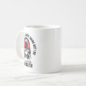 うちの子はいつも揺れるわけではないが、君の様子を見ているよ コーヒーマグカップ (正面左)