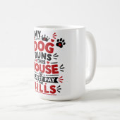 うちの犬が家を仕切ってる コーヒーマグカップ (正面右)