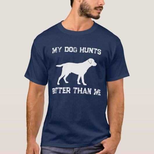 うちの犬の方が上手に狩りする ラブラドール狩猟Tシャツ Tシャツ (正面)