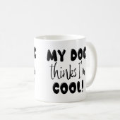うちの犬は僕/私がカッコイイと思ってるみたい コーヒーマグカップ (正面右)