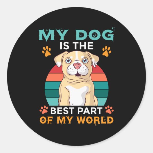 うちの犬は最高の世の一部だ ラウンドシール (正面)