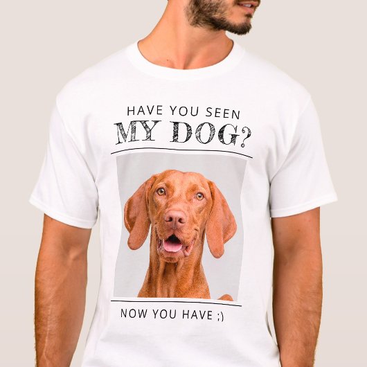 「うちの犬を見なかった?」かわいいオリジナル写真グッズ Tシャツ