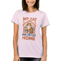 うちの猫がこの場所を家にしてくれた かわいい猫好きTシャツ