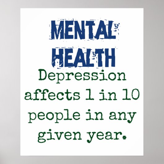 うつ病の影響1 in 10 – メンタルヘルス引用文 ポスター (正面)