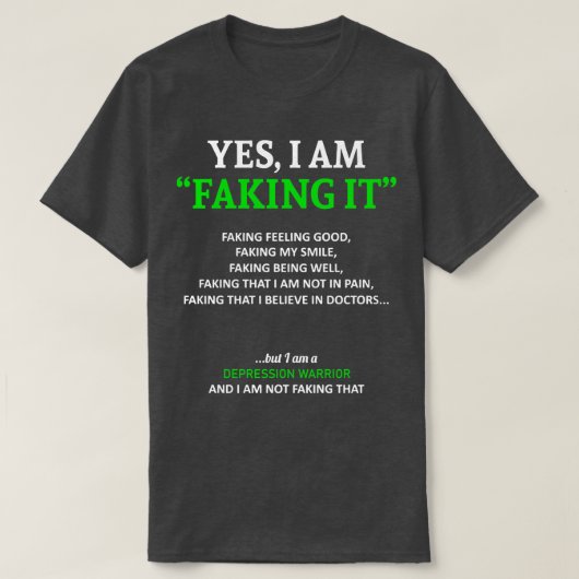 うつ病の認識度私はこの家族でそれを偽っている Tシャツ (デザイン正面)