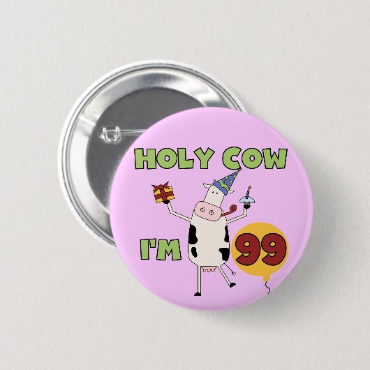 うわー私は99個の誕生日のTシャツおよびギフトです 缶バッジ (正面&裏面)