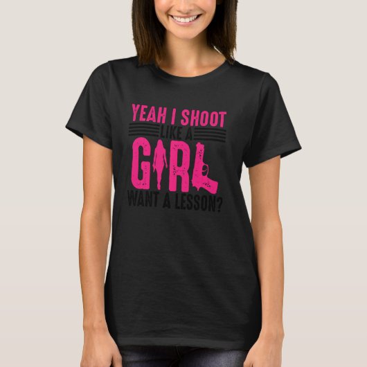 うんおもしろい私は女の子の銃の射撃、 発砲のようにカッコいい撃つ Tシャツ (正面)