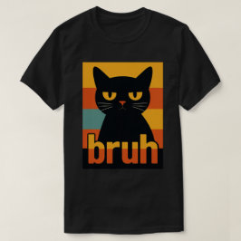 うんざりした黒猫「Bruh」レトロヴィンテージメメ Tシャツ