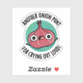 うんざりするほどオニオンパン、野菜の駄洒落なんて・・・ シール (シート)