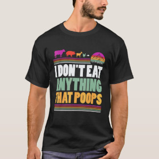 うんちをするものは食べない ヴィーガン プラントベース Tシャツ