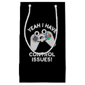 うん私はコントロールの問題を持っているDark BG スモールペーパーバッグ (正面)