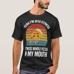 うん私は口の中でフィットネス全体のピザに興味がある Tシャツ