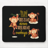 うん!これがサーカスだ俺の3匹のサルだ マウスパッド (正面)