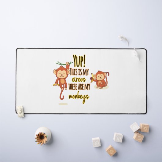 うん!これは私のサーカスこの2匹は私のサル デスクマット (キッズテーブル)