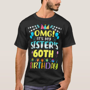 ええっ!私の姉の60歳の誕生日 60年おめでとう Tシャツ
