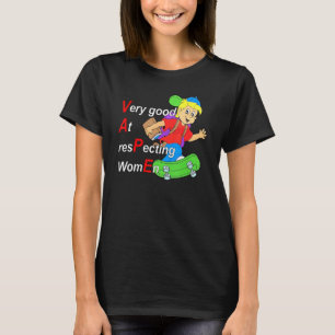 ええ私は女性Vaを尊重するのが非常に良おもしろいい Tシャツ