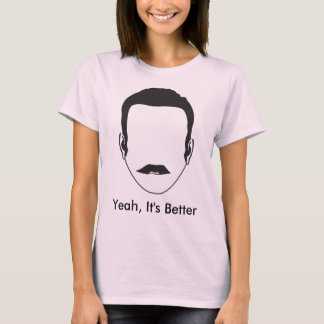 ええ、それはよりよいです Tシャツ