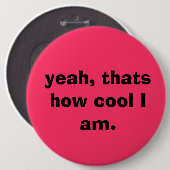 ええ、それはカッコいいが私いかにあるかです。 ボタン 缶バッジ (正面&裏面)