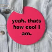 ええ、それはカッコいいが私いかにあるかです。 ボタン 缶バッジ (インサイチュ)