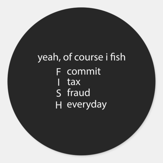 ええ、もちろん私は魚は毎日Fi税詐欺をコミット ラウンドシール (正面)