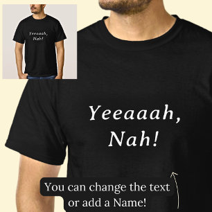 ええNah、Yeaar Nah、On Black Tシャツ